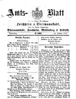 Amtsblatt für die Königlichen Bezirksämter Forchheim und Ebermannstadt sowie für die Königliche Stadt Forchheim Donnerstag 24. Oktober 1872