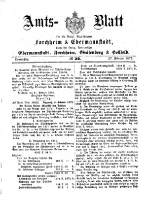Amtsblatt für die Königlichen Bezirksämter Forchheim und Ebermannstadt sowie für die Königliche Stadt Forchheim Donnerstag 27. Februar 1873
