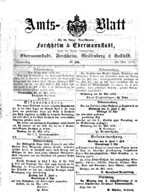 Amtsblatt für die Königlichen Bezirksämter Forchheim und Ebermannstadt sowie für die Königliche Stadt Forchheim Donnerstag 29. Mai 1873