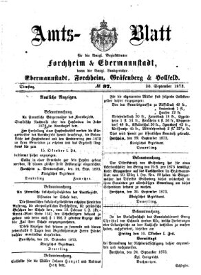Amtsblatt für die Königlichen Bezirksämter Forchheim und Ebermannstadt sowie für die Königliche Stadt Forchheim Dienstag 30. September 1873