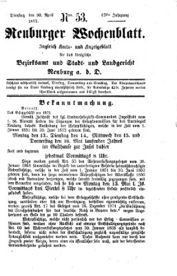 Neuburger Wochenblatt Dienstag 30. April 1872