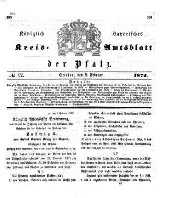 Königlich-bayerisches Kreis-Amtsblatt der Pfalz (Königlich bayerisches Amts- und Intelligenzblatt für die Pfalz) Donnerstag 8. Februar 1872