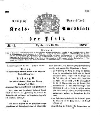 Königlich-bayerisches Kreis-Amtsblatt der Pfalz (Königlich bayerisches Amts- und Intelligenzblatt für die Pfalz) Samstag 18. Mai 1872