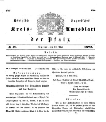Königlich-bayerisches Kreis-Amtsblatt der Pfalz (Königlich bayerisches Amts- und Intelligenzblatt für die Pfalz) Freitag 31. Mai 1872