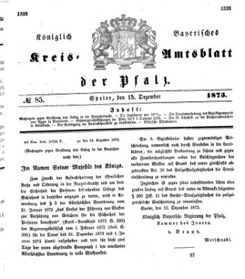Königlich-bayerisches Kreis-Amtsblatt der Pfalz (Königlich bayerisches Amts- und Intelligenzblatt für die Pfalz) Montag 15. Dezember 1873
