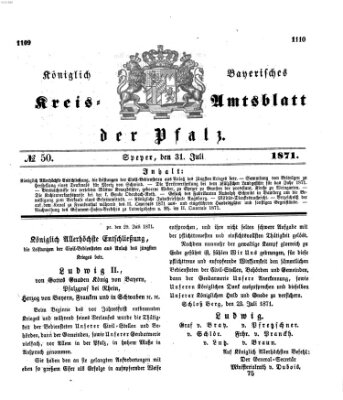 Königlich-bayerisches Kreis-Amtsblatt der Pfalz (Königlich bayerisches Amts- und Intelligenzblatt für die Pfalz) Montag 31. Juli 1871