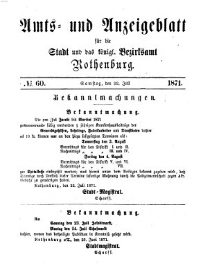 Amts- und Anzeigenblatt für die Stadt und das Königl. Bezirksamt Rothenburg Samstag 22. Juli 1871