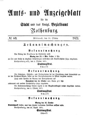 Amts- und Anzeigenblatt für die Stadt und das Königl. Bezirksamt Rothenburg Mittwoch 11. Oktober 1871