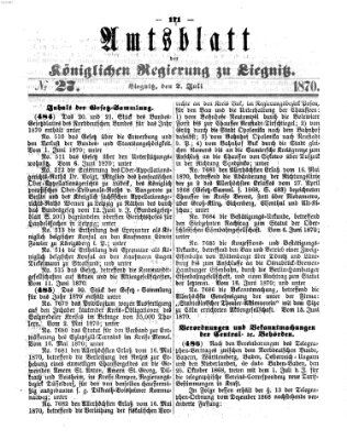 Amts-Blatt der Preußischen Regierung zu Liegnitz Samstag 2. Juli 1870