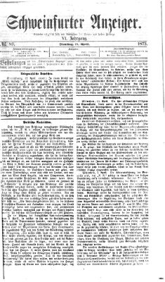 Schweinfurter Anzeiger Dienstag 15. April 1873