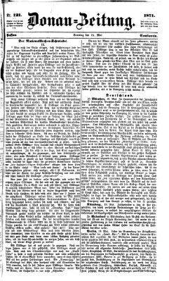 Donau-Zeitung Sonntag 21. Mai 1871