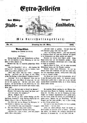 Extra-Felleisen (Würzburger Stadt- und Landbote) Dienstag 26. März 1872