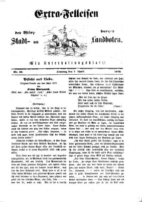 Extra-Felleisen (Würzburger Stadt- und Landbote) Sonntag 7. April 1872
