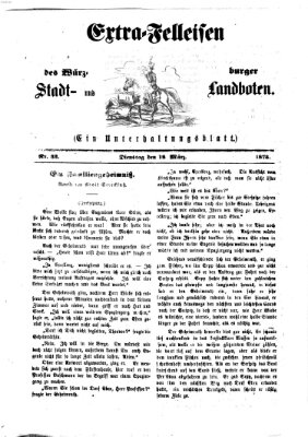 Extra-Felleisen (Würzburger Stadt- und Landbote) Dienstag 18. März 1873