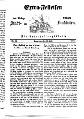 Extra-Felleisen (Würzburger Stadt- und Landbote) Donnerstag 10. Juli 1873