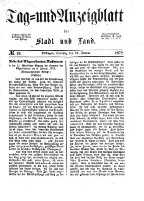 Tag- und Anzeigblatt für Stadt und Land (Tagblatt für die Städte Dillingen, Lauingen, Höchstädt, Wertingen und Gundelfingen) Samstag 13. Januar 1872