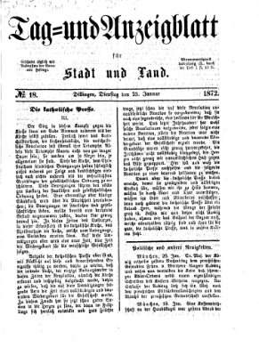 Tag- und Anzeigblatt für Stadt und Land (Tagblatt für die Städte Dillingen, Lauingen, Höchstädt, Wertingen und Gundelfingen) Dienstag 23. Januar 1872