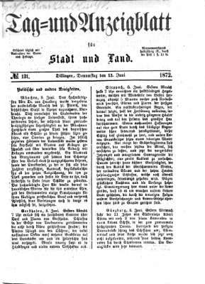Tag- und Anzeigblatt für Stadt und Land (Tagblatt für die Städte Dillingen, Lauingen, Höchstädt, Wertingen und Gundelfingen) Donnerstag 13. Juni 1872
