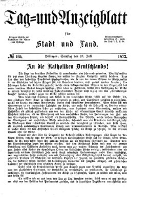 Tag- und Anzeigblatt für Stadt und Land (Tagblatt für die Städte Dillingen, Lauingen, Höchstädt, Wertingen und Gundelfingen) Samstag 27. Juli 1872