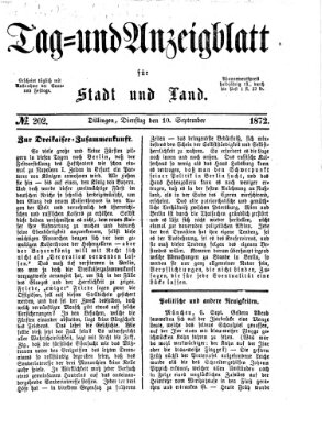 Tag- und Anzeigblatt für Stadt und Land (Tagblatt für die Städte Dillingen, Lauingen, Höchstädt, Wertingen und Gundelfingen) Dienstag 10. September 1872