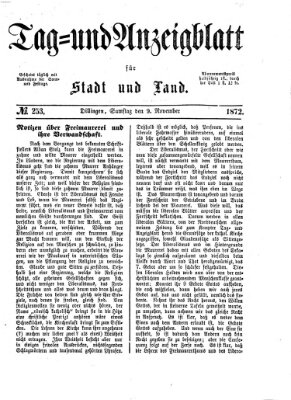Tag- und Anzeigblatt für Stadt und Land (Tagblatt für die Städte Dillingen, Lauingen, Höchstädt, Wertingen und Gundelfingen) Samstag 9. November 1872