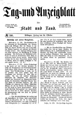 Tag- und Anzeigblatt für Stadt und Land (Tagblatt für die Städte Dillingen, Lauingen, Höchstädt, Wertingen und Gundelfingen) Freitag 24. Oktober 1873