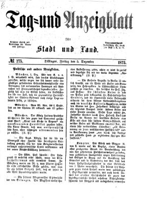 Tag- und Anzeigblatt für Stadt und Land (Tagblatt für die Städte Dillingen, Lauingen, Höchstädt, Wertingen und Gundelfingen) Freitag 5. Dezember 1873