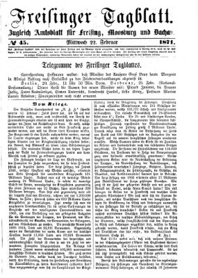 Freisinger Tagblatt (Freisinger Wochenblatt) Mittwoch 22. Februar 1871