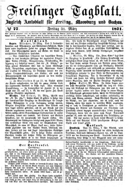 Freisinger Tagblatt (Freisinger Wochenblatt) Freitag 31. März 1871