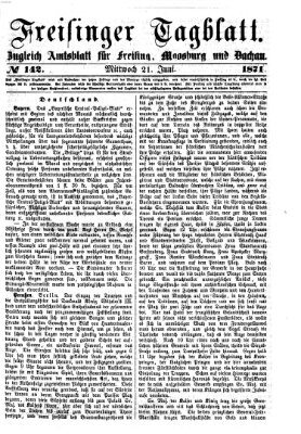 Freisinger Tagblatt (Freisinger Wochenblatt) Mittwoch 21. Juni 1871