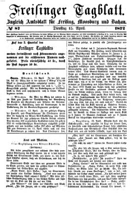 Freisinger Tagblatt (Freisinger Wochenblatt) Montag 15. April 1872