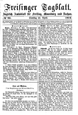 Freisinger Tagblatt (Freisinger Wochenblatt) Dienstag 23. April 1872