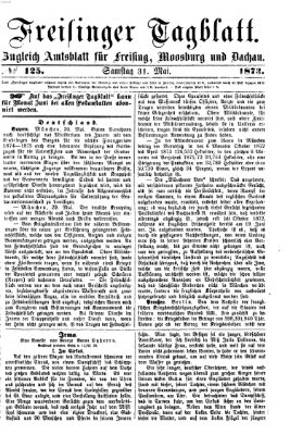 Freisinger Tagblatt (Freisinger Wochenblatt) Samstag 31. Mai 1873