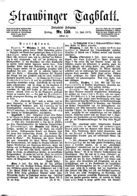 Straubinger Tagblatt Freitag 11. Juli 1873