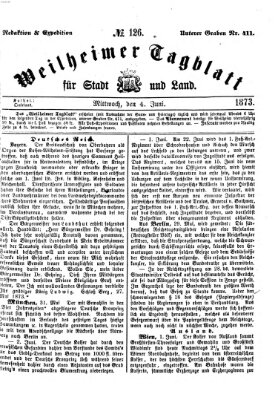 Weilheimer Tagblatt für Stadt und Land Mittwoch 4. Juni 1873