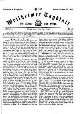 Weilheimer Tagblatt für Stadt und Land Donnerstag 26. Juni 1873
