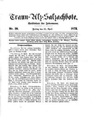 Traun-Alz-Salzachbote Freitag 25. April 1873
