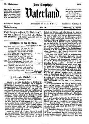 Das bayerische Vaterland Sonntag 2. April 1871
