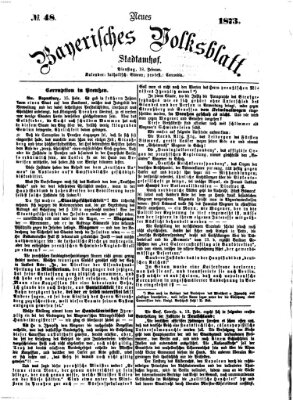Neues bayerisches Volksblatt Dienstag 18. Februar 1873