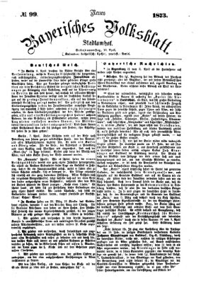 Neues bayerisches Volksblatt Donnerstag 10. April 1873