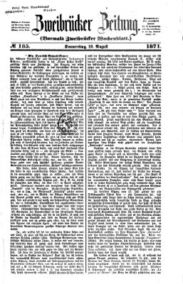 Zweibrücker Zeitung (Zweibrücker Wochenblatt) Donnerstag 10. August 1871