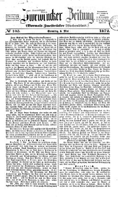 Zweibrücker Zeitung (Zweibrücker Wochenblatt) Sonntag 5. Mai 1872