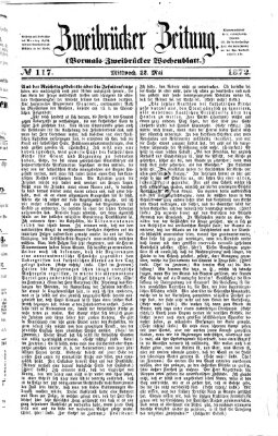 Zweibrücker Zeitung (Zweibrücker Wochenblatt) Mittwoch 22. Mai 1872