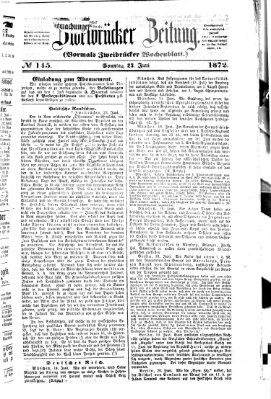 Zweibrücker Zeitung (Zweibrücker Wochenblatt) Sonntag 23. Juni 1872