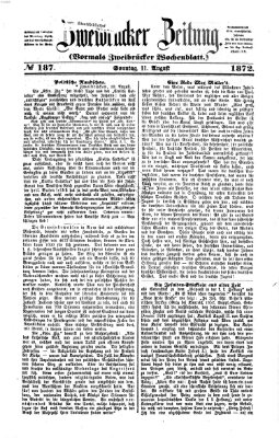 Zweibrücker Zeitung (Zweibrücker Wochenblatt) Sonntag 11. August 1872