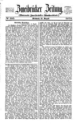 Zweibrücker Zeitung (Zweibrücker Wochenblatt) Mittwoch 21. August 1872