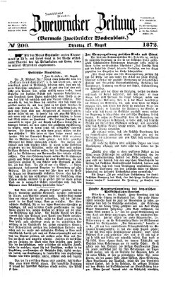 Zweibrücker Zeitung (Zweibrücker Wochenblatt) Dienstag 27. August 1872