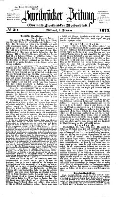 Zweibrücker Zeitung (Zweibrücker Wochenblatt) Mittwoch 5. Februar 1873