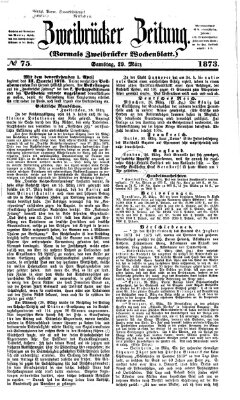 Zweibrücker Zeitung (Zweibrücker Wochenblatt) Samstag 29. März 1873