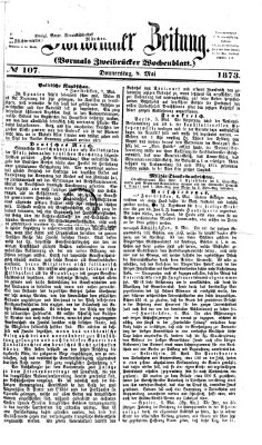 Zweibrücker Zeitung (Zweibrücker Wochenblatt) Donnerstag 8. Mai 1873